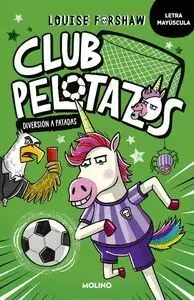 CLUB PELOTAZOS EL PRIMER GOOOOL CON LETRA MAYUSCULA