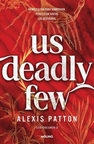 LOS OSCUROS 2. US DEADLY FEW
