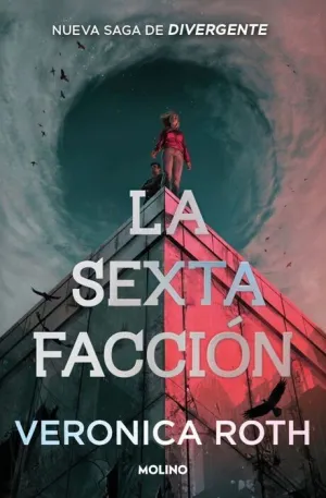 LA SEXTA FACCIÓN V1. LA SEXTA FACCIÓN