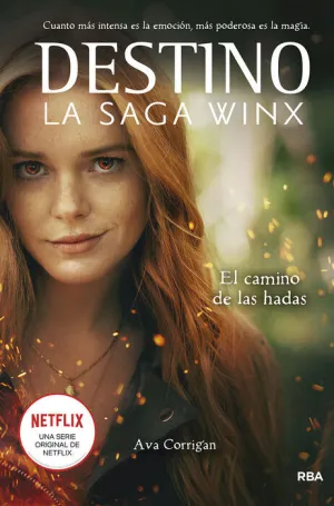 DESTINO. LA SAGA WINX: EL CAMINO DE LAS HADAS