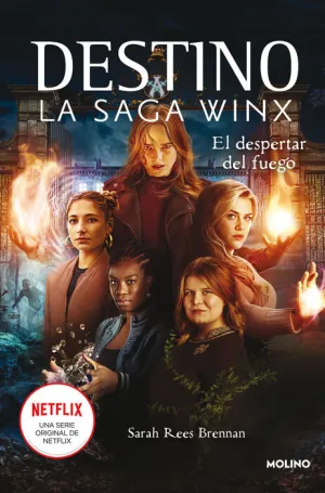 DESTINO: LA SAGA WINX 2. EL DESPERTAR DEL FUEGO