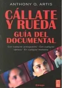 CALLATE Y RUEDA GUIA DEL DOCUMENTAL