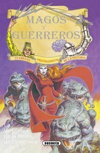 MAGOS Y GUERREROS: LA VENGANZA DE LA REINA DE DRAGONES