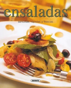 ENSALADAS. SENCILLAS RAPIDAS Y FRESCAS