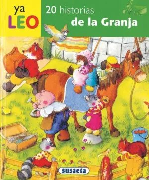 YA LEO: 20 HISTORIAS DE LA GRANJA YA LEO: 20 HISTORIAS DE LA GRANJA