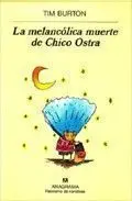 LA MELANCOLICA MUERTE DE CHICO OSTRA