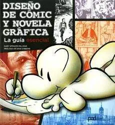 DISEÑO DE COMIC Y NOVELA GRAFICA. LA GUIA ESENCIAL