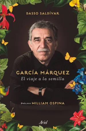 GARCIA MARQUEZ: EL VIAJE A LA SEMILLA