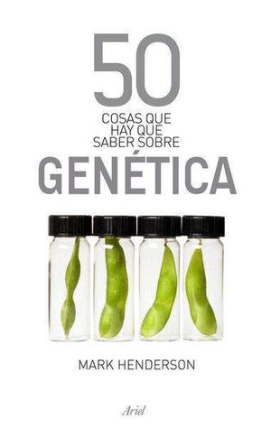50 COSAS QUE HAY QUE SABER SOBRE GENETICA