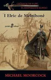CRONICAS DE ELRIC I: ELRIC DE MELNIBONE (BOLSILLO)