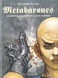 LA CASTA DE LOS METABARONES (INTEGRAL)