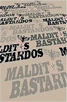 MALDITOS BASTARDOS