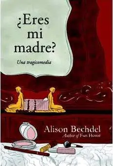 ERES MI MADRE?
