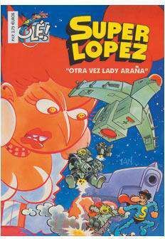 OLE SUPER LOPEZ #034. OTRA VEZ LADY ARAÑA