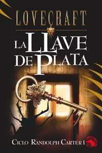 LOVECRAFT #11: LA LLAVE DE PLATA