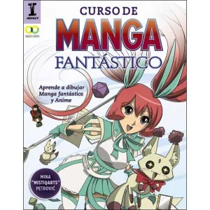 CURSO DE MANGA FANTASTICO. APRENDE A DIBUJAR MANGA FANTASTICO Y ANIME