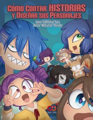 COMO CONTAR HISTORIAS Y DISEÑAR SUS PERSONAJES