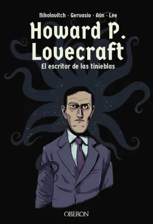 HOWARD P. LOVECRAFT: EL ESCRITOR DE LAS TINIEBLAS