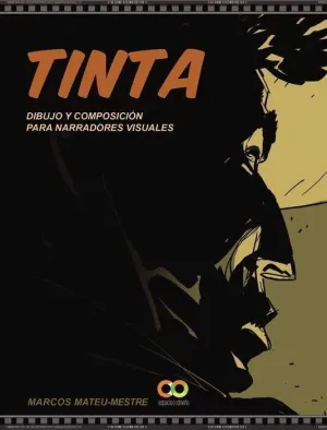 TINTA V1. DIBUJO Y COMPOSICION PARA NARRADORES VISUALES