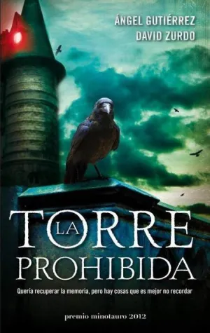 LA TORRE PROHIBIDA (PREMIO MINOTAURO 2012)
