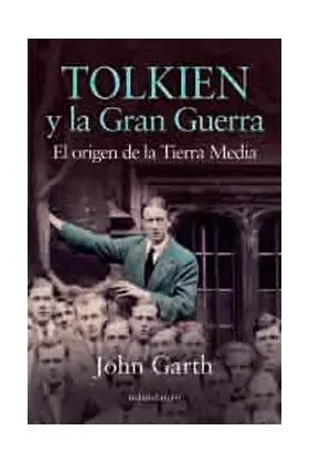 TOLKIEN Y LA GRAN GUERRA