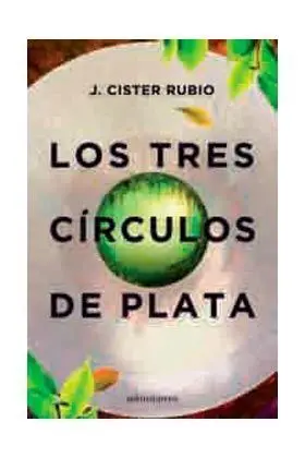 LOS TRES CIRCULOS DE PLATA