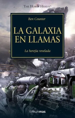 LA HEREJIA DE HORUS VOL.03: LA GALAXIA EN LLAMAS
