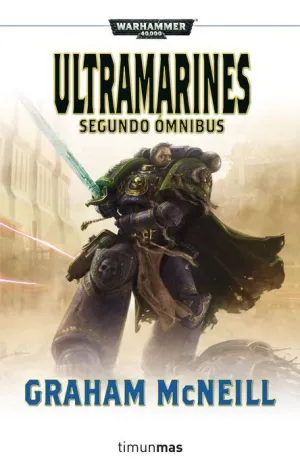 WARHAMMER 40000: ULTRAMARINES. SEGUNDO OMNIBUS