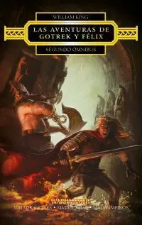 LAS AVENTURAS DE GOTREK Y FELIX: OMNIBUS 2