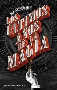 LOS ULTIMOS AÑOS DE LA MAGIA