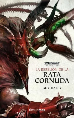 WARHAMMER: THE END TIMES IV. LA REBELION DE LA RATA CORNUDA