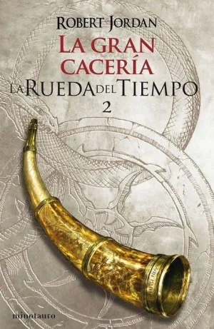 LA RUEDA DEL TIEMPO #02. LA GRAN CACERIA (NUEVA EDICION)