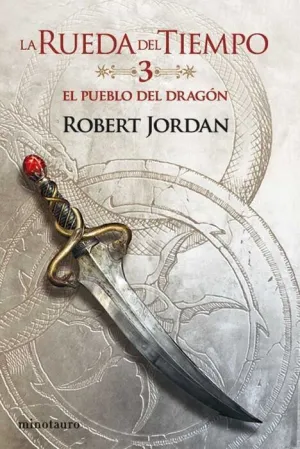 LA RUEDA DEL TIEMPO #03. EL PUEBLO DEL DRAGON (NUEVA EDICION)