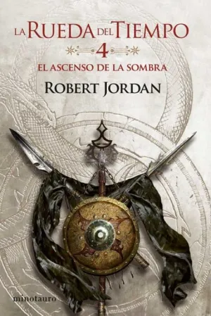 LA RUEDA DEL TIEMPO #04. EL ASCENSO DE LA SOMBRA (NUEVA EDICION)