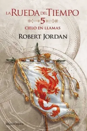 LA RUEDA DEL TIEMPO #05. CIELO EN LLAMAS (NUEVA EDICION)