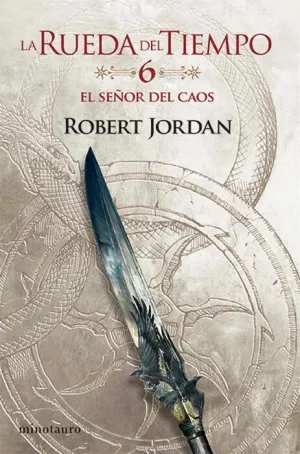 LA RUEDA DEL TIEMPO #06. EL SEÑOR DEL CAOS (NUEVA EDICION)