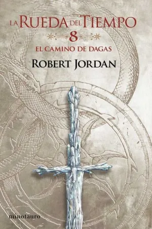 LA RUEDA DEL TIEMPO #08. EL CAMINO DE DAGAS (NUEVA EDICION)