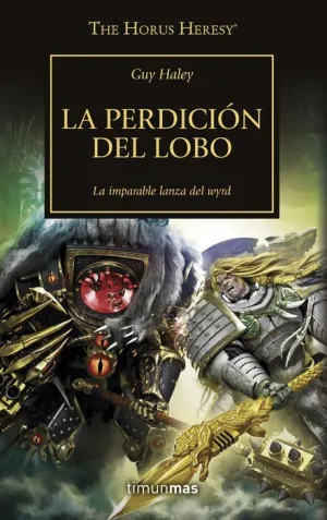 LA HEREJIA DE HORUS VOL.49. LA PERDICIÓN DEL LOBO