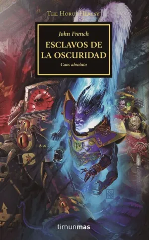 LA HEREJIA DE HORUS VOL.51. ESCLAVOS DE LA OSCURIDAD