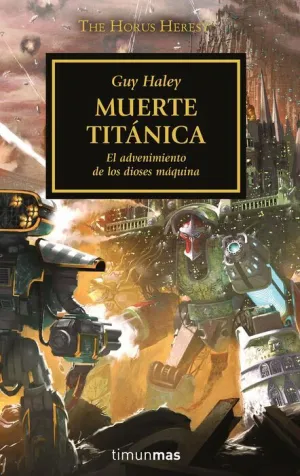 LA HEREJIA DE HORUS VOL.53. MUERTE TITÁNICA