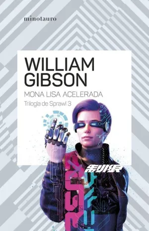 TRILOGÍA DE SPRAWL V3. MONA LISA ACELERADA