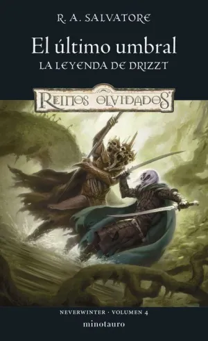 REINOS OLVIDADOS: NEVERWINTER #04. EL ÚLTIMO UMBRAL