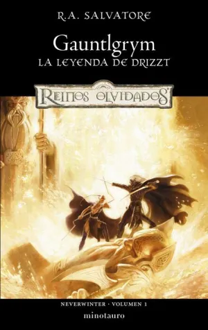 REINOS OLVIDADOS: NEVERWINTER #01. GAUNTLGRYM