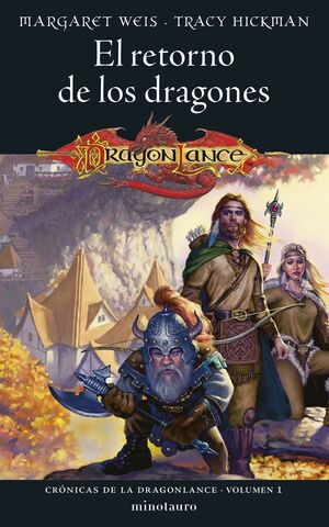 CRÓNICAS DE LA DRAGONLANCE V1. EL RETORNO DE LOS DRAGONES