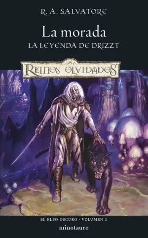 REINOS OLVIDADOS: EL ELFO OSCURO V1. LA MORADA