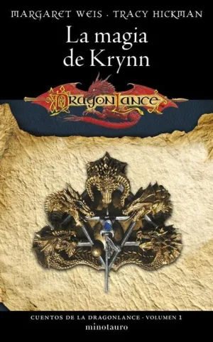 CUENTOS DE LA DRAGONLANCE #01. LA MAGIA DE KRYNN