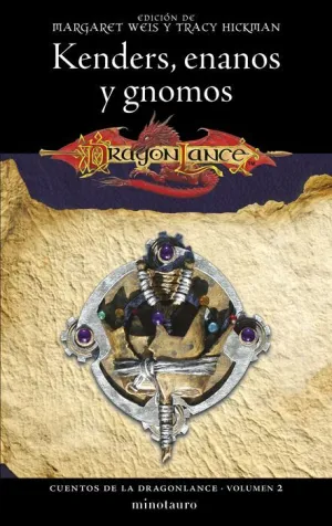 CUENTOS DE LA DRAGONLANCE #02. KENDERS, ENANOS Y GNOMOS