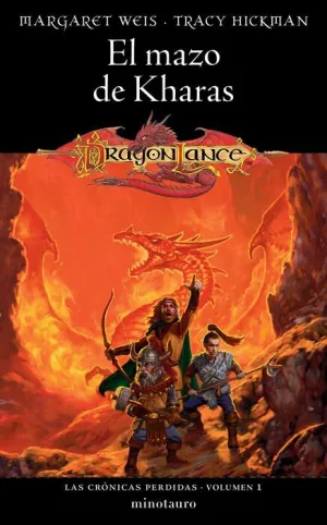 DRAGONLANCE: LAS CRÓNICAS PERDIDAS V1. EL MAZO DE KHARAS