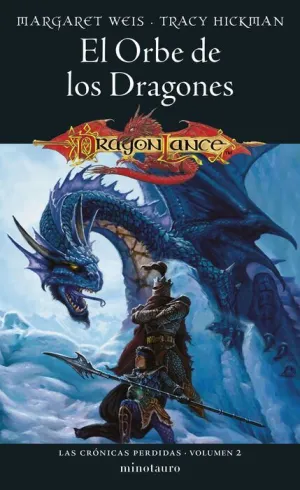 DRAGONLANCE: LAS CRÓNICAS PERDIDAS V2. EL ORBE DE LOS DRAGONES