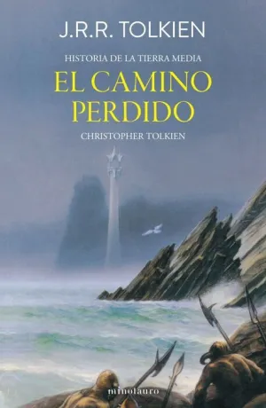 HISTORIA DE LA TIERRA MEDIA #05. EL CAMINO PERDIDO Y OTROS RELATOS